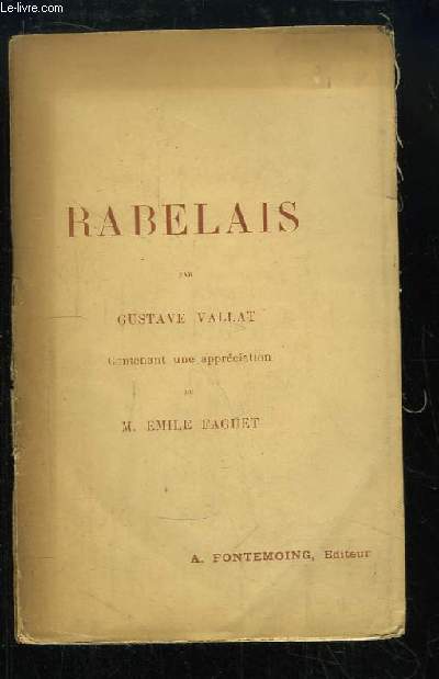 Rabelais. Sa vie, son gnie & son oeuvre.