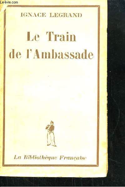 Le Train de l'Ambassade.