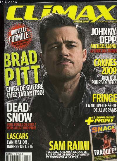 Climax Magazine N14 : Brad Pitt, chien de guerre - Dead Snow - Lascars, l'animation barre de l't - Cannes 2009, rien qu pour vos yeux - Fringe, la nouvelle srie de J.J. Abrams ...
