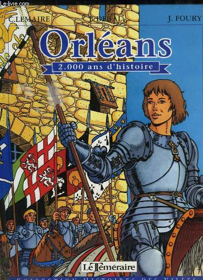 Orlans, 2000 ans d'Histoire.