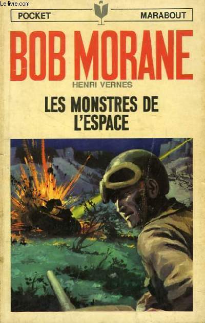 Bob Morane. Les Monstres de l'Espace.