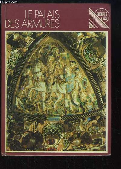 Le palais des armures. Guide