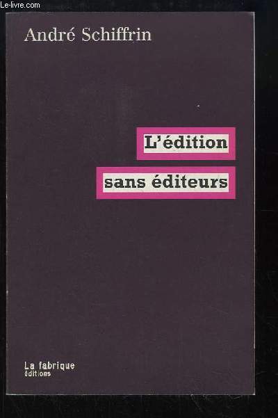 L'dition sans diteurs.