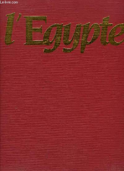 L'Egypte. Lettres & journaux de voyage (1828 - 1829)
