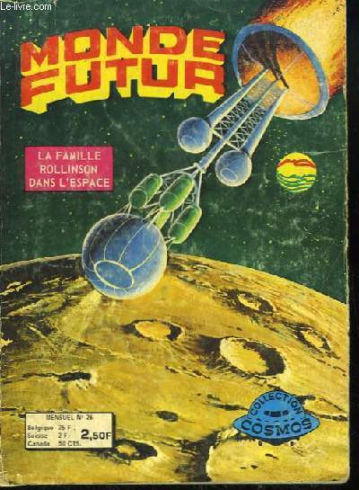 Monde Futur. La Famille Rollinson dans l'Espace. N26 : En guerre contre les Soltons.