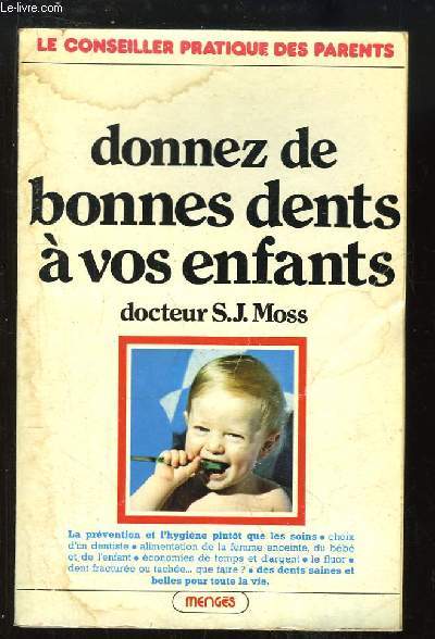 Donnez de bonnes dents  vos enfants.