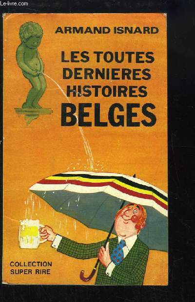 Les toutes dernières histoires belges.