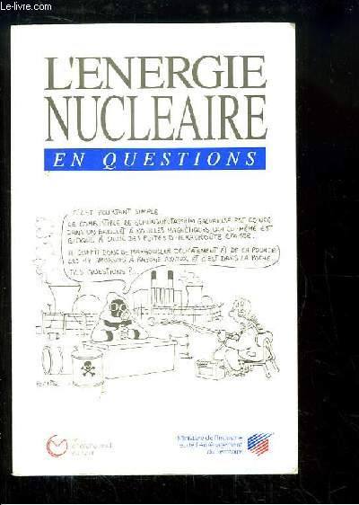 L'Energie Nuclaire en questions.