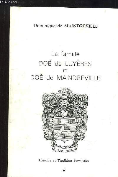 La famille Do de Luyres et Do de Maindreville. Histoire et Tradition Familiales N6