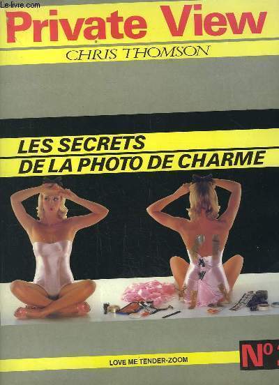 Private View. Les Secrets de la Photo de Charme, N2