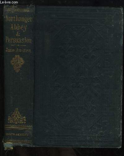 Northanger Abbey. A novel. Suivi de 