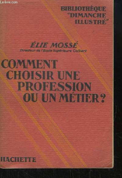 Comment choisir une profession ou un mtier ?