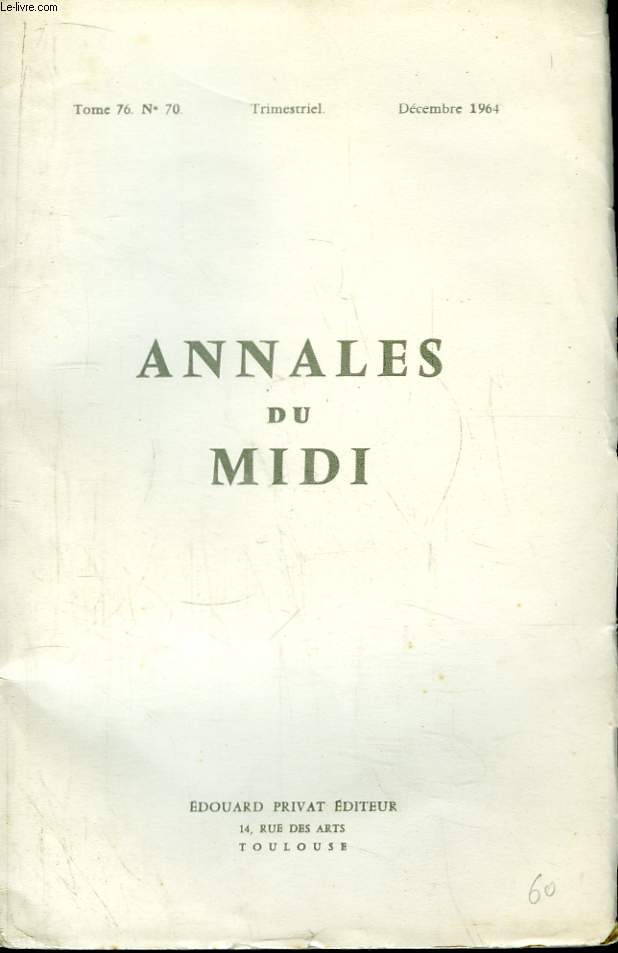 Annales du Midi, revue de la France mridionale. TOME 76, N70 : Bibliographie de la France mridionale.