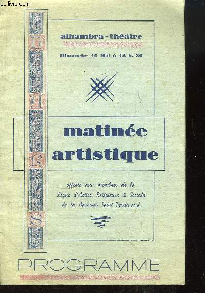 Programme de la Matine Artistique  l'Alhambra-Thtre, du 10 mai : Le Chant du Berceau et Le Marquis de Carabas.