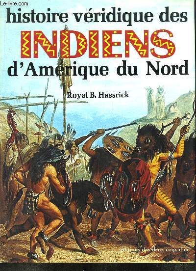 Histoire vridique des Indiens d'Amrique du Nord.