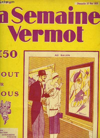 La Semaine Vermot de tout pour tous, N29 - 2me anne : Au salon - Le Chteau de Trsat (En Illyrie) - La Ciselure - Le Carbure de Calcium - Molire en Extrme-Orient - La culture des champignons ...