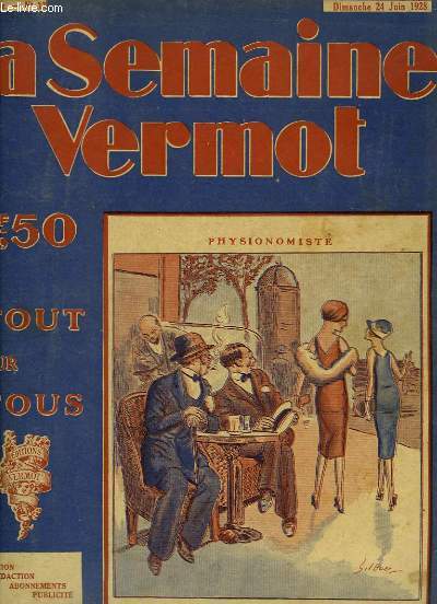 La Semaine Vermot de tout pour tous, N33 - 2me anne : Physionomiste - Le Manioc - L'art de lancer le lasso - Le chauffage des filaments - Le Cassis - La saison du 