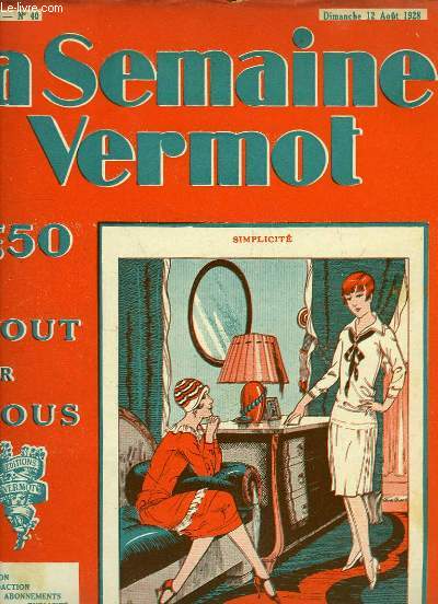 La Semaine Vermot de tout pour tous, N40 - 2me anne : Simplicit - Comment on reconstitue des Papyrus Egyptiens - La mosaque du cuir - La Taupe - Courses de Taureaux, par V. FORBIN ...