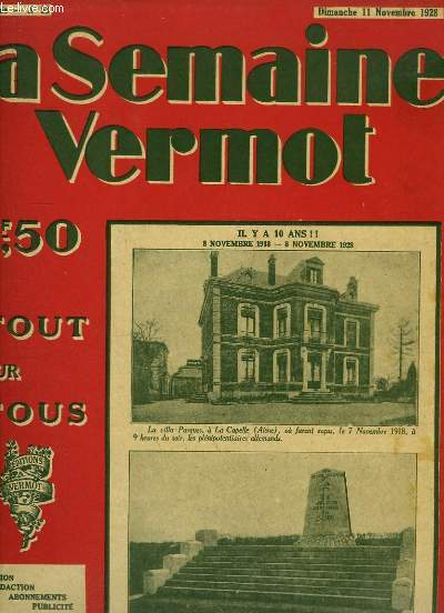 La Semaine Vermot de tout pour tous, N53 - 2me anne : Il y a 10 ans !! 8 nov. 1918 / 8 nov. 1928 - Les requins de la Manche - Un polonais  Saint-Hlne - Les Postes en France - Les ascenseurs - Le Bl ...