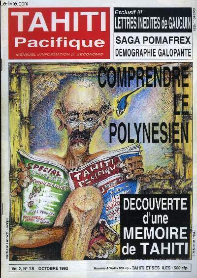 Tahiti Pacifique, N18 - Volume 2 : Comprendre le polynsien - Dcouverte d'une mmoire de Tahiti - Lettres indites de Gauguin - Saga Pomafrex - Dmographie galopante ...