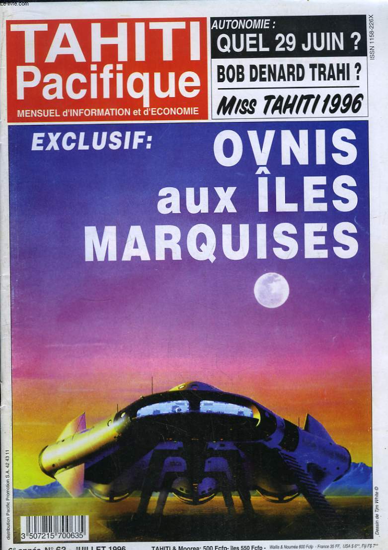 Tahiti Pacifique, N63 - Volume 6 : Ovnis aux les Marquises - Bob Denard Trahi ? - Miss Tahiti 1996 ...