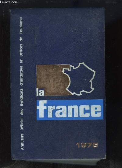 Annuaire officiel des syndicats d'initiative et offices de tourisme - 1975, 51me anne