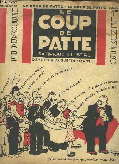 Le Coup de Patte satirique illustr N34 : Sennep, Gurin, Saint-Ogan, Bib, Poulbot, Vlan, Albert London ...