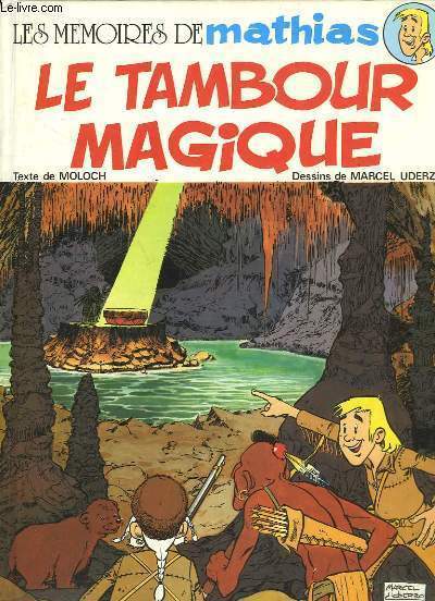 Les Mémoires de Mathias. Le Tambour Magique. - MOLOCH et UDERZO Marcel - 1981 - Photo 1/1