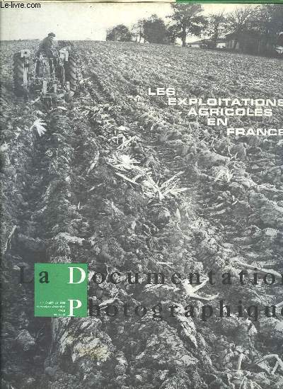 La Documentation Photographique N5289 - 5290 : Les exploitants agricoles en France.
