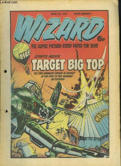 Wizard, du 23 avril 1977 : Target Big Top. The star-spangled circus is caught in the path of the German Blitzkrieg.