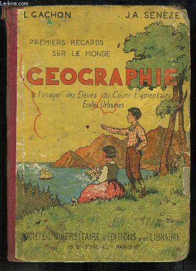 Gographie. Premiers regards sur le monde  l'usage des Elves du Cours Elmentaire, Ecoles Urbaines.