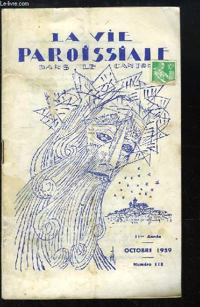 La Vie Paroissiale dans le Canton, N118 - 11e anne : Celles qui font et dfont les maisons ...