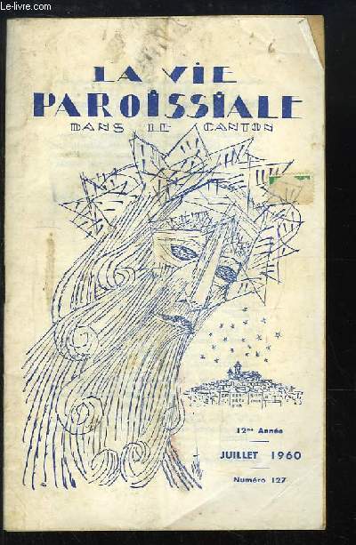La Vie Paroissiale dans le Canton, N127 - 12e anne : Saint Christophe, protecteur des voyageurs et des plerins.