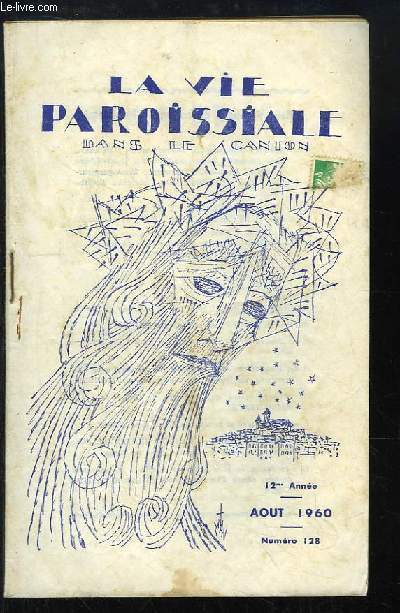 La Vie Paroissiale dans le Canton, N128 - 12e anne : Marie !