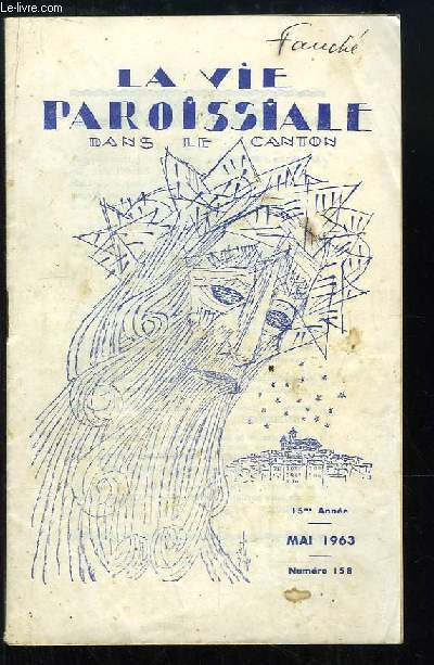 La Vie Paroissiale dans le Canton, N158 - 15e anne : Si Simple ...
