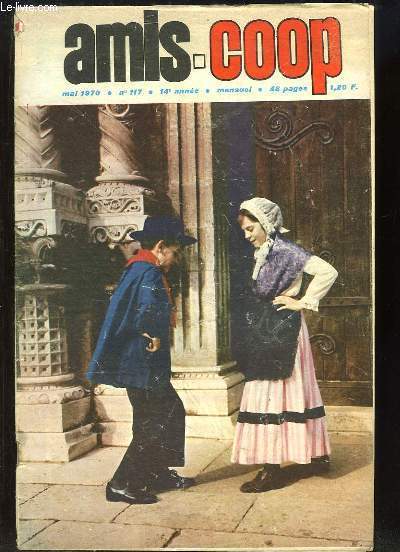 Amis-Coop N117 - 14e anne : Les jeunes Morvandiaux de Saulieu - Le moteur  piston rotatif - Le Tigre et la Tortue, illustr par LIGUY - Comment le latex devient caoutchouc - Chouettes & Hiboux ...
