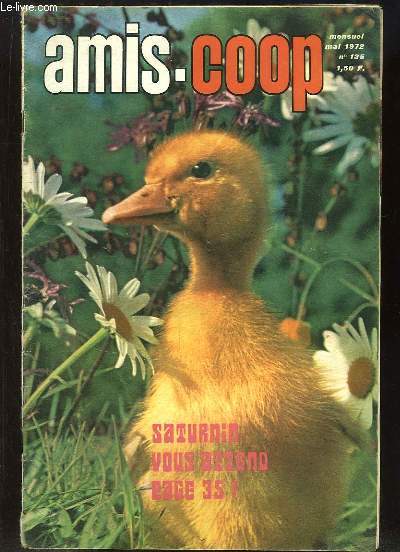 Amis-Coop N135 - 16e anne : Nez de cochon, le Hrisson - Le baguage des oiseaux - Une rvolution de 24 heures, par Lucien DENISE - La page des amis Saturnin ...
