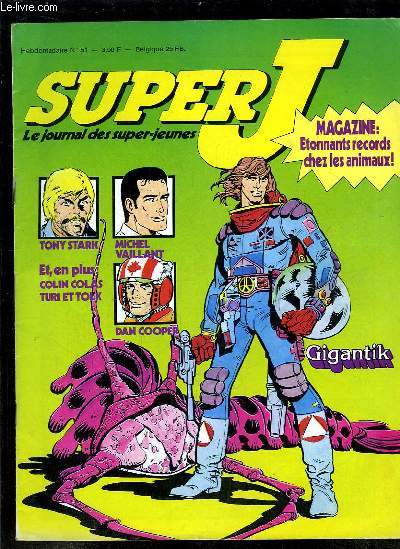 Super J., le journal des super-jeunes N51 : Tony Stark, Michel Vaillant, Dan Cooper, Colin Colas, Turi et Tolk ...