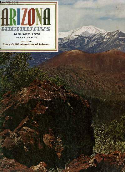 Arizona Highways, Volume XLVI - N1 : The Violent Mountains of Arizona