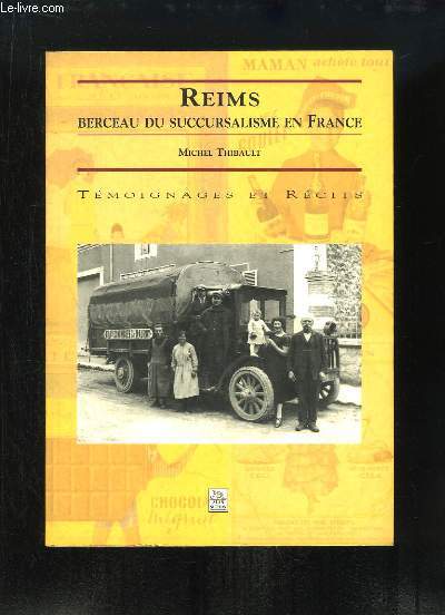 Reims, berceau du succursalisme en France.