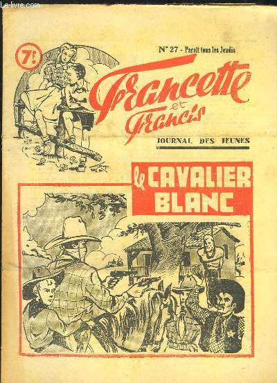 Francette et Francis, N27 : Le Cavalier Blanc.