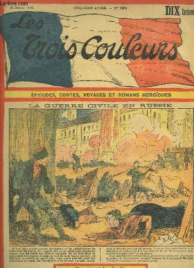 Les Trois Couleurs, N165 - 5e anne : La guerre civile en Russie - La vie en montagnes, le guide.