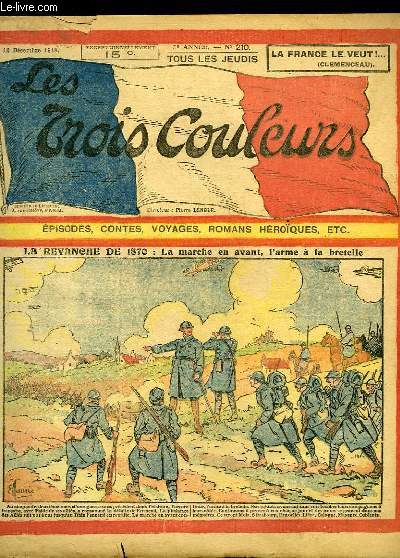 Les Trois Couleurs, N210 - 5e anne : La revanche de 1870, la marche en avant, l'arme  la bretelle - Le bon moyen