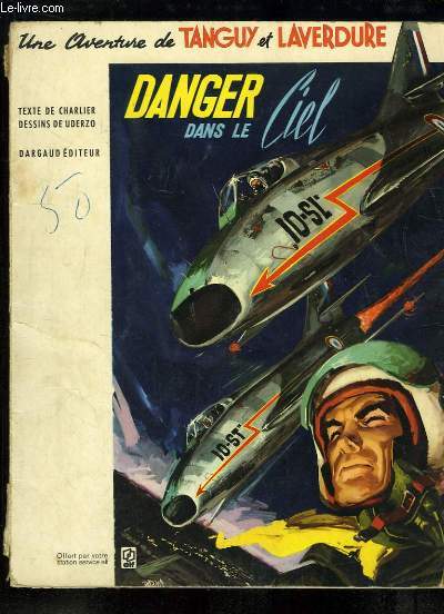 Danger dans le Ciel. Une Aventure de Tanguy et Laverdure.