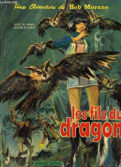 Les Fils du Dragon. Une Aventure de Bob Morane