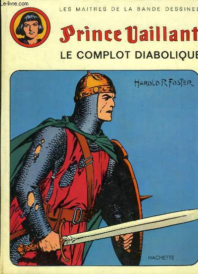 Prince Vaillant. Le Complot Diabolique.