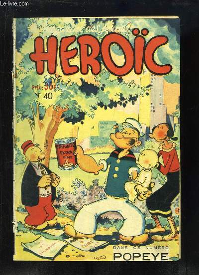 Heroc, le magazine des jeunes, N40 : Christophe Colomb, avec Fredric March - Les aventures comiques de Popeye - La Mission de Bertrand de Quiou ...