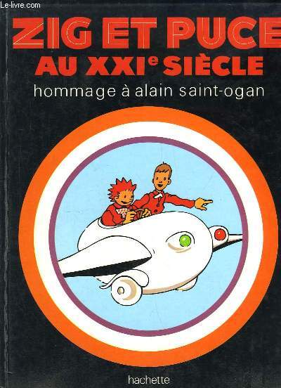 Zig et Puce au XXIe sicle. Hommage  Alain Saint-Ogan.