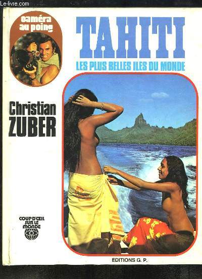 Tahiti, lesplus belles les du Monde