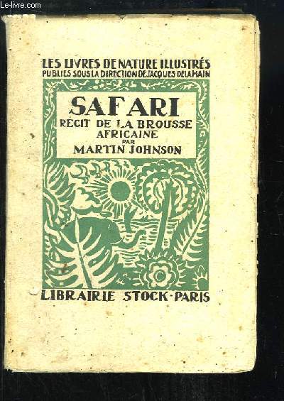 Safari, rcit de la Brousse Africaine.